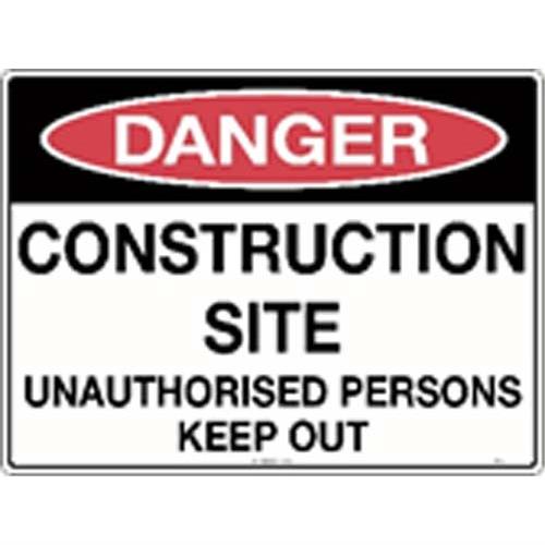 Danger Signs - Danger Construction Site Unauthorised Corflute Sign
